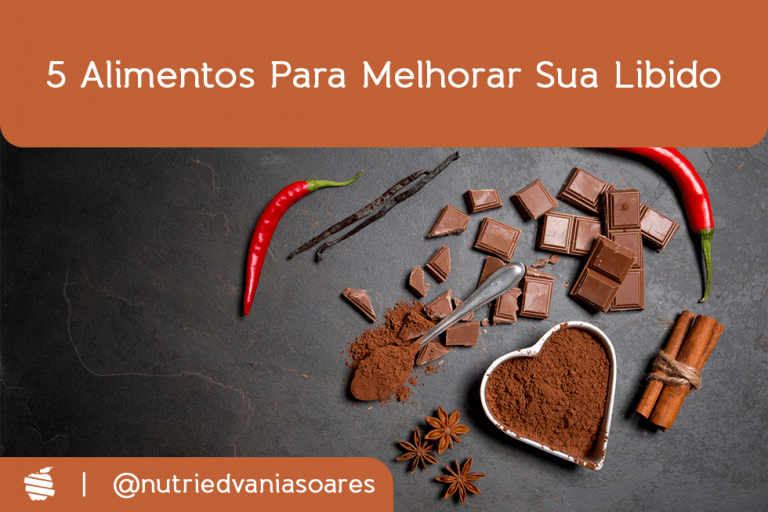 Alimentos Para Melhorar Sua Libido Estima Nutri O